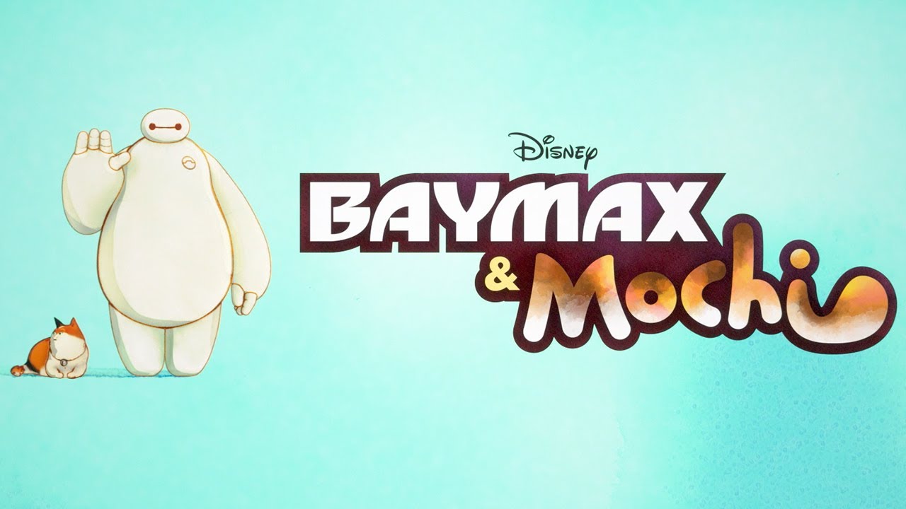Baymax & Mochi - Disney Plus Canada December 2025