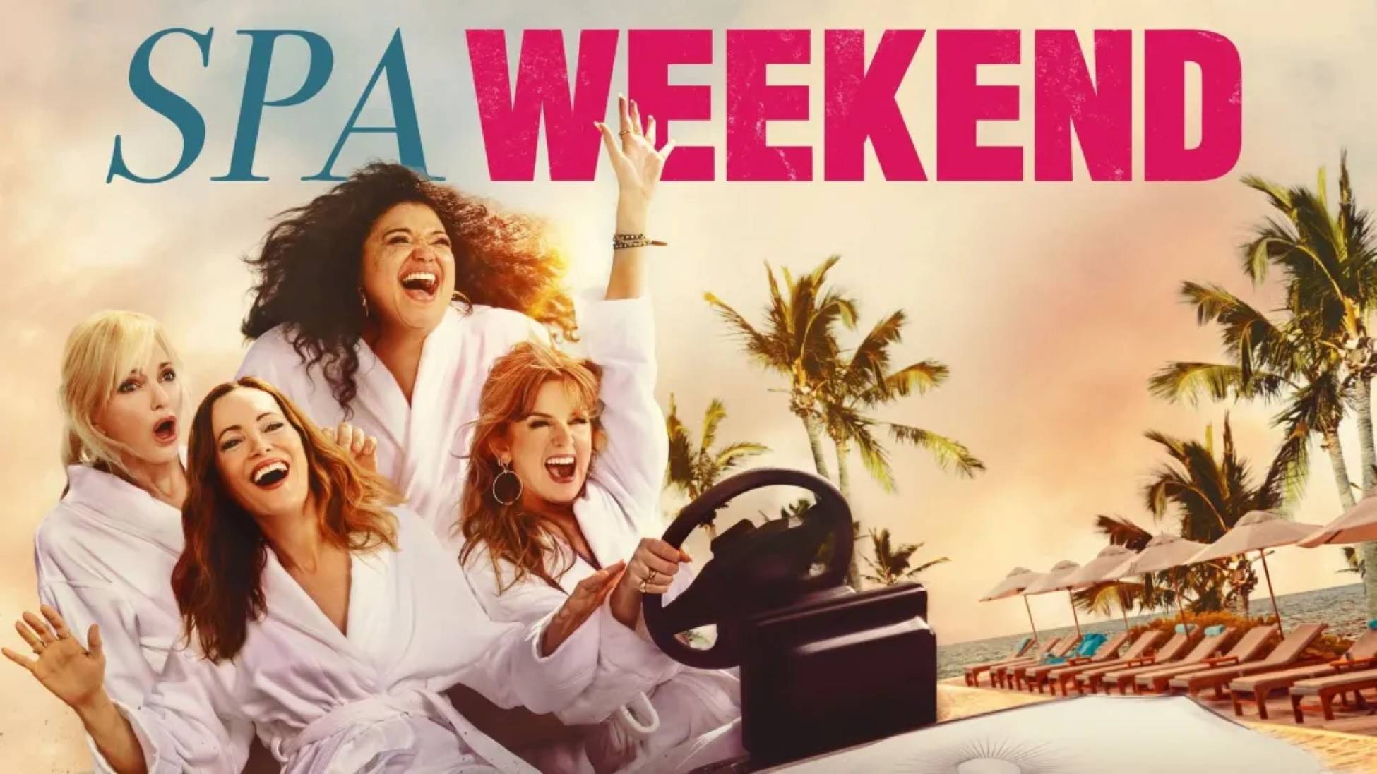 Spa Weekend [2026] - Michelle Buteau, Leslie Mann, Anna Faris