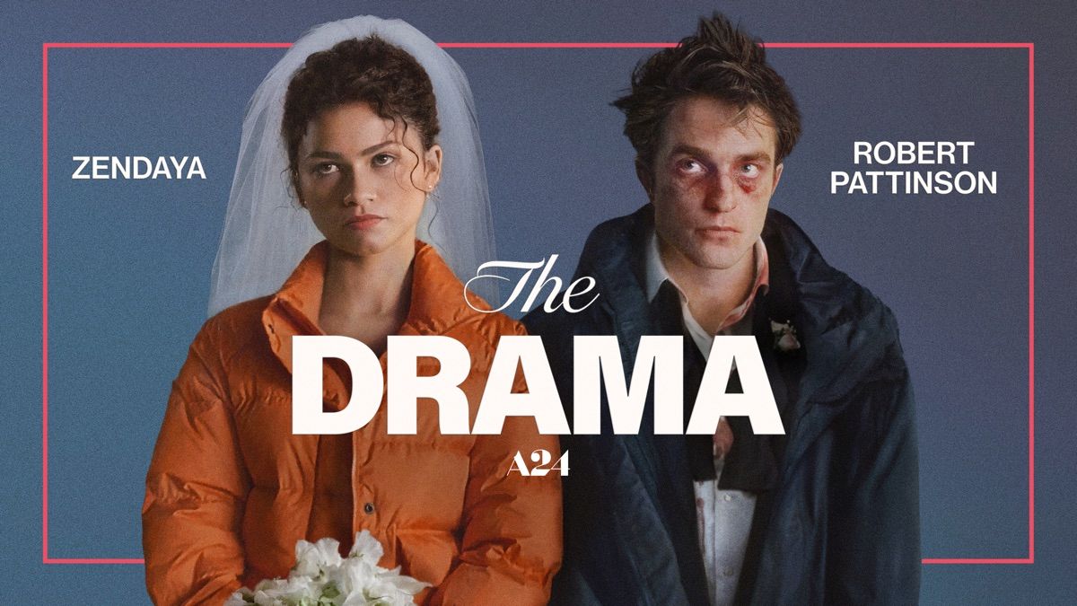 The Drama [2026] - Zendaya, Robert Pattinson
